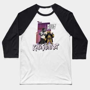 Kay & Silent Bot Baseball T-Shirt